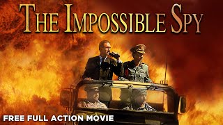 THE IMPOSSIBLE SPY  FREE FULL MOVIE  ACTION [upl. by Akceber505]