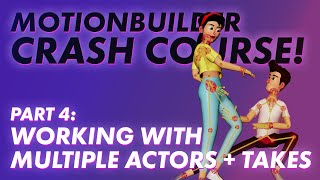 Adding Multiple Actors to a Scene  Motionbuilder Mocap Crash Course Pt 4 [upl. by Rubens555]