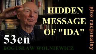 Bogusław Wolniewicz HIDDEN MESSAGE OF quotIDAquot [upl. by Sirovat]