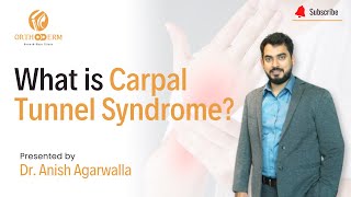 Carpal Tunnel Syndrome Explained by Dr Anish Agarwalla  Orthoderm [upl. by Konopka]