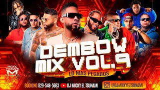 DEMBOW MIX vol9  DJ MICKY EL TSUNAMI ❌ Donaty ❌ JEY ONE ❌ MEZTISO ❌ PON LA QUE PITONE [upl. by Inittirb]