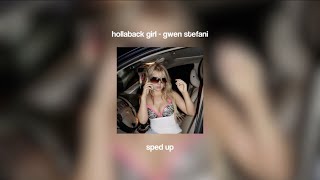 hollaback girl  gwen stefani sped up [upl. by Isahella]