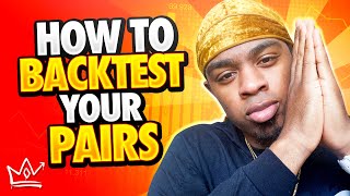 How To Backtest Your Pairs in Forex [upl. by Nwahsauq412]