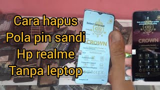 cara hapus pola pin sandi realme C3 tanpa pcleptopsemua tipe realme [upl. by Bradleigh]