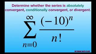 Determine if series is absolutely conditionally convergent or divergent 10nn [upl. by Kreg]