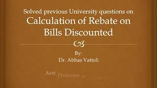 Solved previous university questions on calculation of rebate on bills discounted [upl. by Salaidh181]