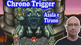 Chrono Trigger 24 Batalha Azala e Tirano [upl. by Nefets]