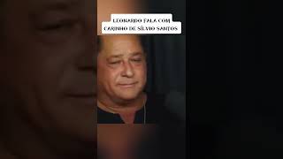 silvio Leonardo fala com carinho do apresentador Silvio Santos [upl. by Rockefeller]