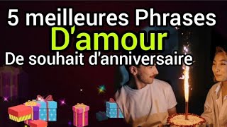 5 meilleures phrases damour de souhait danniversaire pour dédier à la personne que tu aimes❤️ [upl. by Notsirk481]