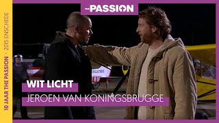 Wit Licht  Jeroen van Koningsbrugge  The Passion 2015 amp 2020 [upl. by Lerrehs]