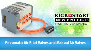 Pneumatic Air Pilot Valves and Manual Air Valves from KickStart at AutomationDirect [upl. by Isleana]