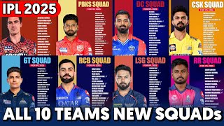 IPL 2025  ALL 10 TEAMS NEW SQUAD  IPL 2025 MEGA AUCTION SQUAD [upl. by Yeltsew]