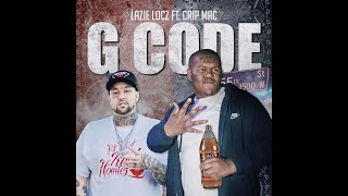 Lazie Locz Ft Crip Mac  G Code [upl. by Isak314]