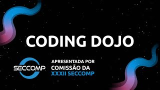 Coding Dojo  32ª SECComp [upl. by Lorenzo]