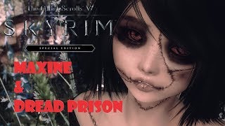 Skyrim Special Edition MAXINE ZOMBIE AND DREAD PRISON Live Stream [upl. by Adanar]