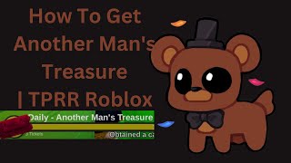 How To Get Another Mans TreasureBoss Key Location  TPRR Roblox [upl. by Anaib]