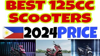 BEST 125cc Scooters Philippines 2024  PRICE mairomotourvlog1976 [upl. by Danna]