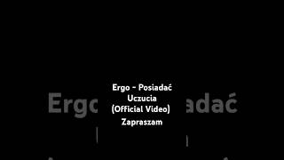 Ergo  Posiadać UczuciaOfficial Video [upl. by Kylstra]