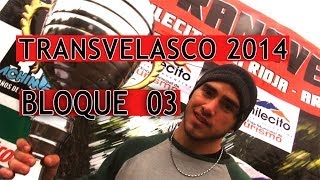 TRANSVELASCO 2014 3 BLOQUE [upl. by Sherborne]