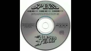 Speed  Alpha Team  Full MaxiSingle Disc 1992 [upl. by Westfall]