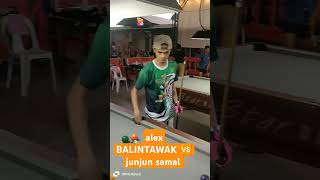 alex BALINTAWAK 🆚 junjun samal [upl. by Magas]