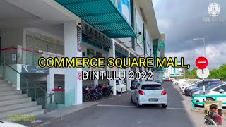 COMMERCE SQUARE MALL BINTULU [upl. by Glarum]