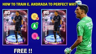 How To Train E Andrada Max Rated 98 In eFootball 2024 Mobile  Max Level Training Tutorial [upl. by Adnaw]