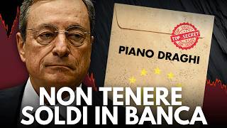 I PERICOLI del Piano DRAGHI per Salvare lEUROPA ATTENZIONE ai tuoi RISPARMI [upl. by Quinlan]