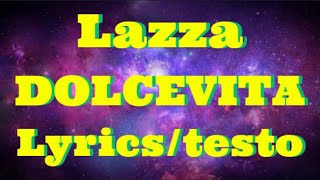 Lazza  DOLCEVITA Lyricstesto [upl. by Nivloc641]