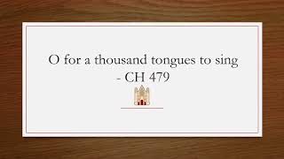 O For a Thousand Tongues to Sing  Original Christian Hymns 479 [upl. by Domineca587]