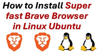 How to Install Superfast Web Browser Brave in Linux Ubuntu [upl. by Birk]