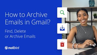 How to Archive Emails in Gmail Find Delete or Archive Emails [upl. by Etnoved252]