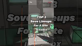 Top 3 Sova Lineups For A Site in Icebox [upl. by Georglana]