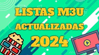 Listas M3U 2024 Actualizadas Funcionando [upl. by Ebert]