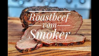 Roastbeef vom Smoker  unglaublich lecker und einfach  Westmünsterland BBQ [upl. by Kipper592]