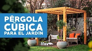 Cómo construir una pérgola cúbica para el jardín [upl. by Coffeng]