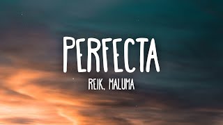 Reik Maluma  Perfecta LetraLyrics [upl. by Ativad]