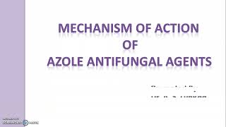 Mechanism of action of Azole Antifungal agents [upl. by Jeunesse46]