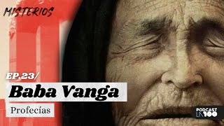 BABA VANGA las DRAMÁTICAS PREDICCIONES de la famosa vidente acertó muchas ✔️ [upl. by Neerehs]