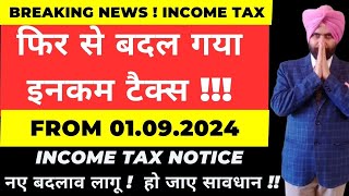 Income Tax New Changes from 1st September 2024 I ITR Filing and Income Tax Notice I CA Satbir Singh [upl. by Ditmore147]