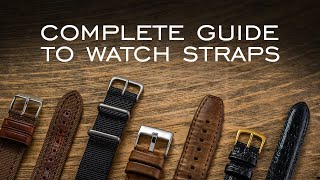 A Complete Guide to Watch Straps Everything You Should Know [upl. by Ardnaxela]