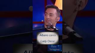 Albano canta Lady Oscar [upl. by Chirlin236]