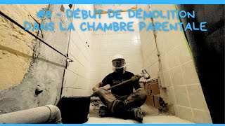 8 Début démolition dans la chambre parentale [upl. by Perron]