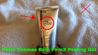 ✅ How To Use Peter Thomas Roth FirmX Peeling Gel Review [upl. by Phare]