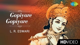 Gopiyare Gopiyare  கோபியரே கோபியரே  Tamil Devotional Video Song  L R Eswari  Krishnan Songs [upl. by Henrik360]