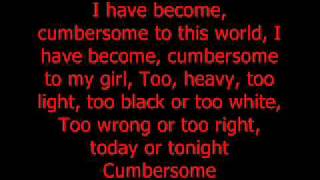 Cumbersome with lyrics [upl. by Joy979]