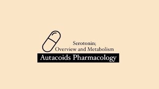 Serotonin Physiology  Significance Synthesis and Metabolism  Autacoids [upl. by Aenej]