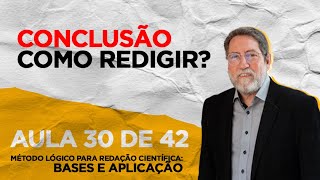 AULA 30 de 42  CONCLUSÃO  COMO REDIGIR [upl. by Herbert]