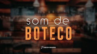 SOM DE BOTECO As Melhores Pra Tomar Uma [upl. by Quirita]