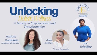 Unlocking Holistic Wellness A Journey to Empowerment and Transformation [upl. by Algar]